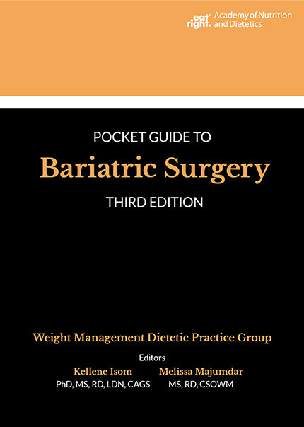 Academy of Nutrition and Dietetics Pocket Guide to Bariatric Surgery, Third Edition