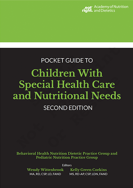 Pocket Guide to Children With Special Health Care and Nutritional Needs, Second Edition