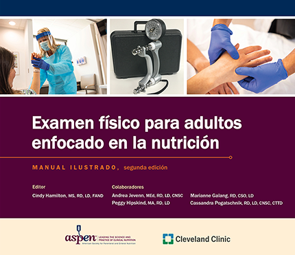 Examen físico para adultos enfocado en la nutrición: Manual ilustrado, segunda edición