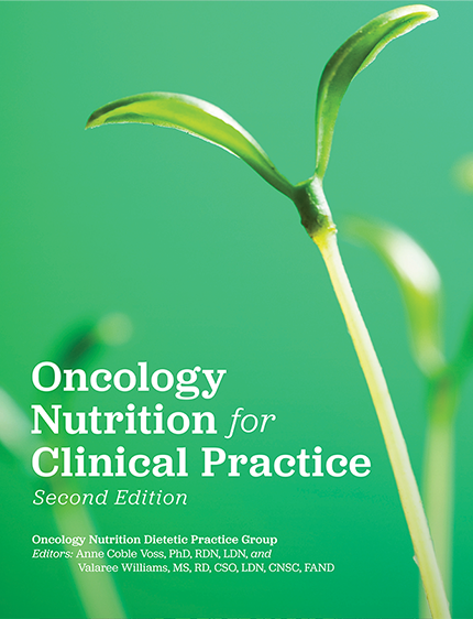 Oncology Nutrition for Clinical Practice, Second Edition